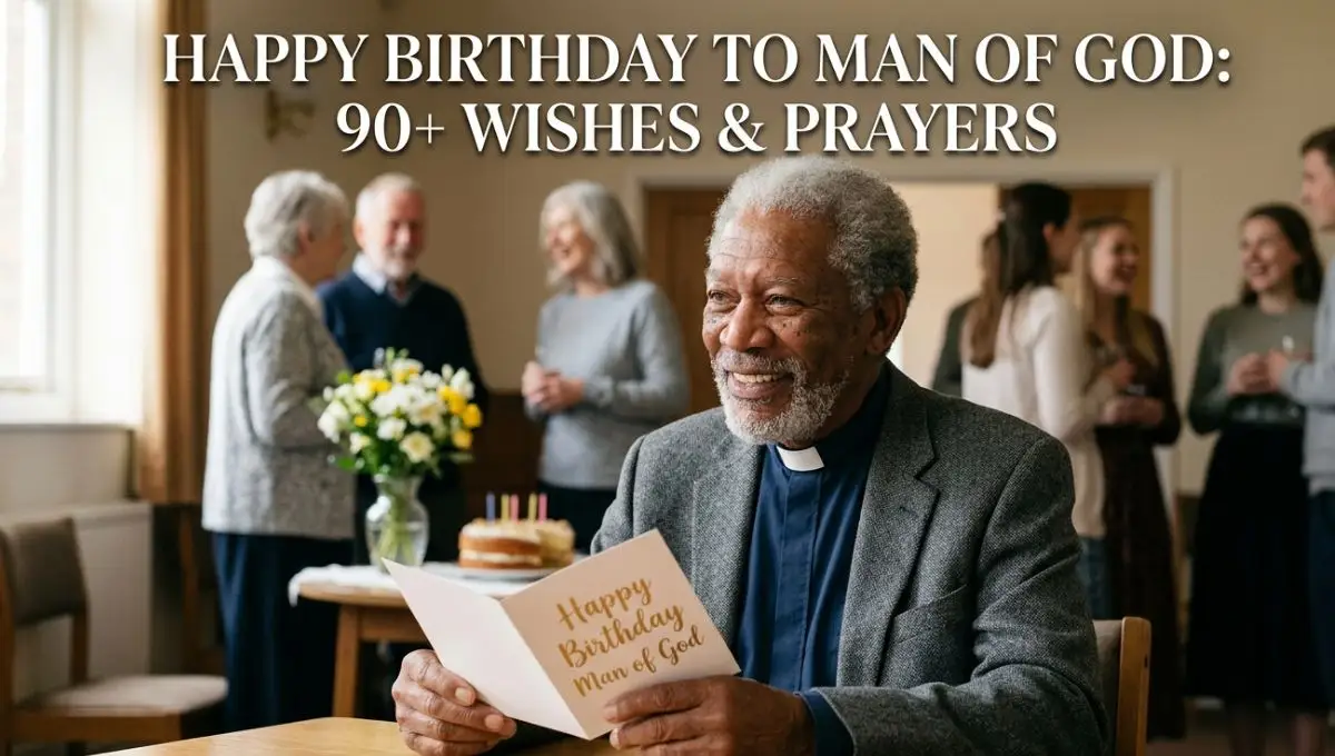 Happy Birthday to Man of God: 90+ Wishes & Prayers