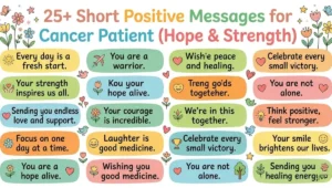 25+ Short Positive Messages for Cancer Patient (Hope & Strength)