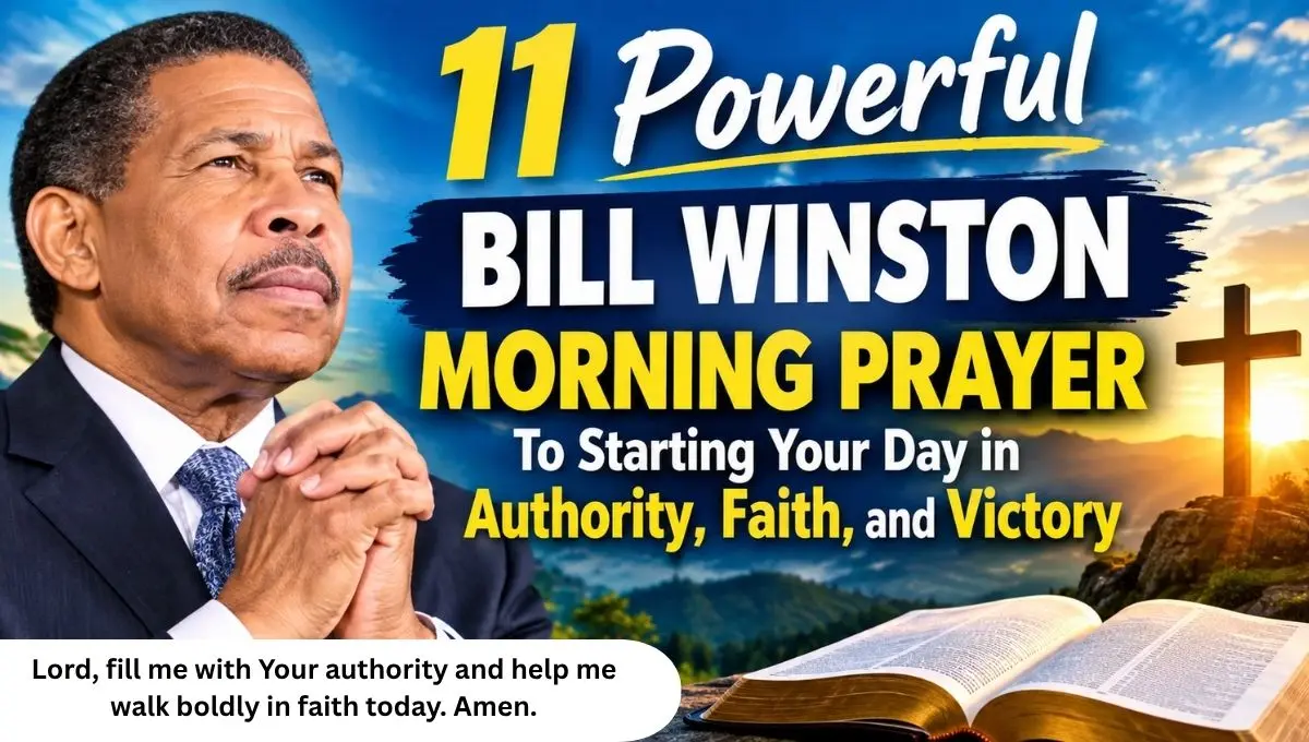 11 Powerful Bill Winston Morning Prayer To Starting Your Day in Authority, Faith, and Victory