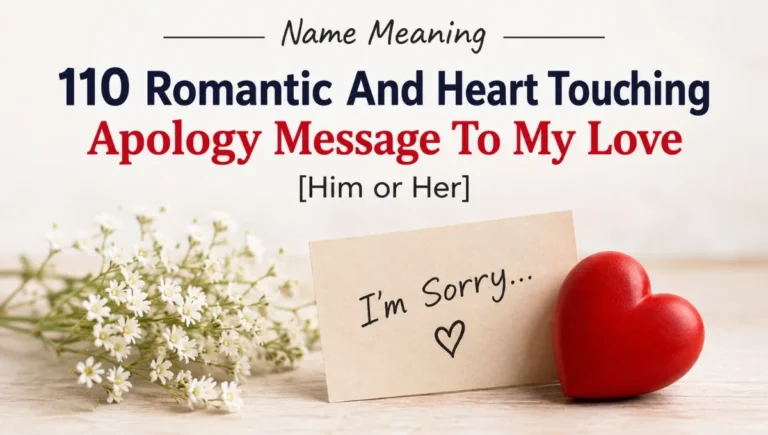 110 Romantic And Heart Touching Apology Message To My Love [Him or Her]