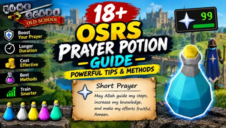18+ OSRS Prayer Potion Guide: Powerful Tips & Methods