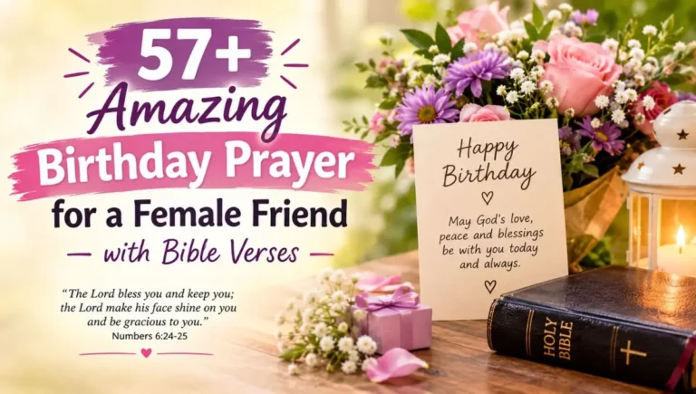 57+ Amazing Birthday Prayer for a Female Friend with Bible Verses
