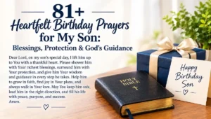 82+ Heartfelt Birthday Prayers for My Son: Blessings, Protection & God’s Guidance
